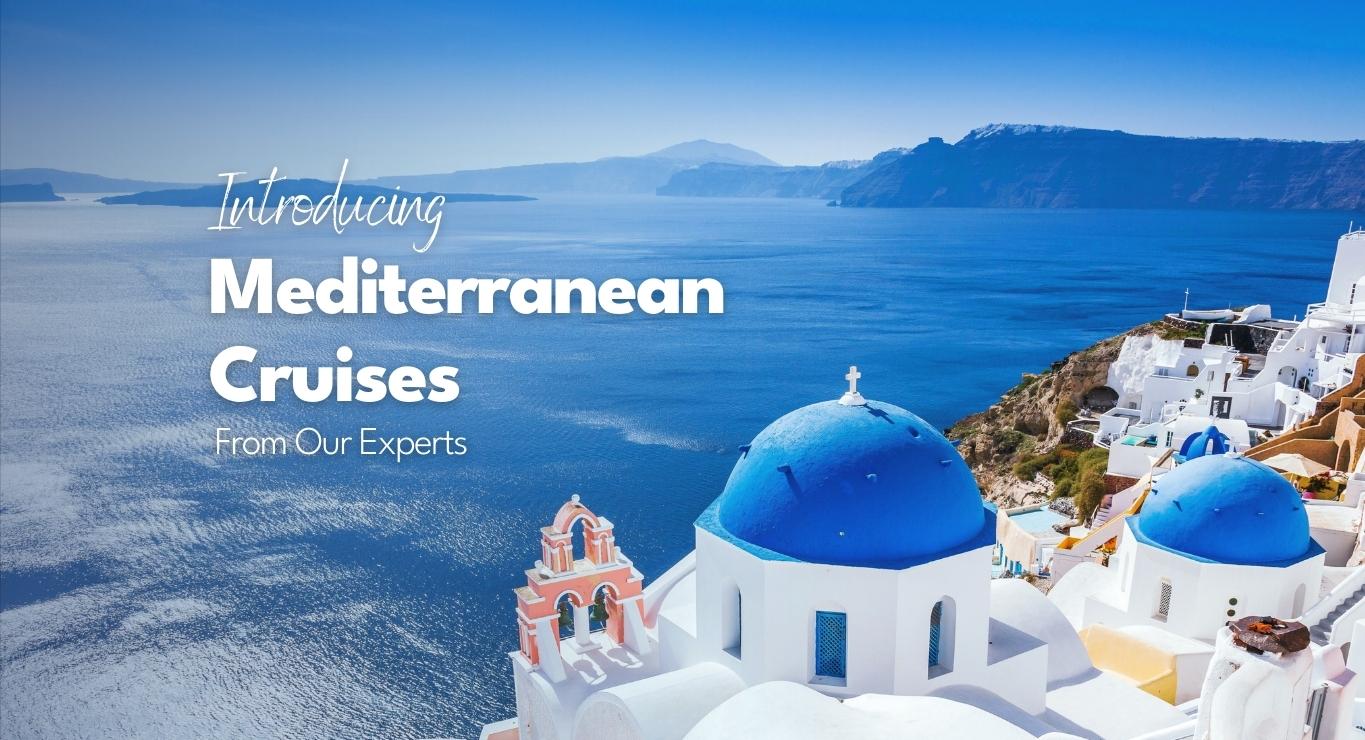 Mediterranean Cruise holidays